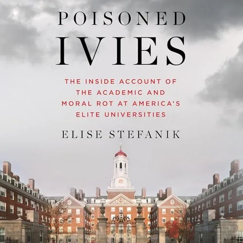 Poisoned Ivies By Elise Stefanik